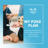 Poke Plan Guide: Activities for Preschool and  School-Age Children for Injections and Immunizations (Digital Download)